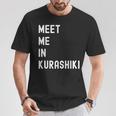 Kurashiki Chugoku で会いましょう 日本 Tシャツ 面白い贈り物