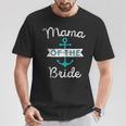 Mama Of The Bride Fun Mom Mother Nautical Wedding Favor T-Shirt Unique Gifts