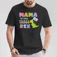 Mama Of The Three Rex Birthday Dinosaur Family Matching T-Shirt Personalized Gifts
