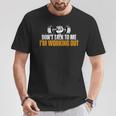 No Me Hables Estoy Haciendo Ejercicio Camiseta unisex Regalos divertidos