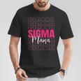 Sigma Mama Best Mom Sayings Sigma Meme Mother T-Shirt Unique Gifts