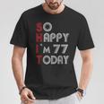 So Happy Im 77 Today 77 誕生日 77歳 77歳 誕生日 Tシャツ 面白い贈り物