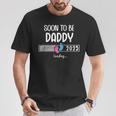 Soon To Be Daddy 2025 Loading Father First Time Dad Est 2025 Tシャツ 面白い贈り物