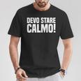 Uomo Devotare Calmo Frase Divertente Ironica Uomo Amico Papà Maglietta Regalos divertidos