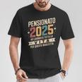 Uomo Pensione Regalo Papà Collega Divertente Pensionato 2025 Maglietta Regalos divertidos