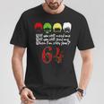 Will Youtill Need Me Feed Me When I'm 64 父の日 Tシャツ 面白い贈り物