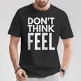 モチベーションを高める引用tシャツ Don't Think Feel インスピレーション Tシャツ 面白い贈り物