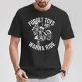 モトクロス ライダー ダートバイク ヘルメット Forget Toys I Just Wanna Tシャツ 面白い贈り物