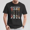 必要なのはベースだけ ベーシストのための有名なクロスウォーク All You Need Is Bass Tシャツ 面白い贈り物