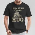 柔術ファイター Its How I Hug Tシャツ 面白い贈り物