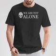 面白いエイリアン地球外ufo We Are Not Alone Tシャツ 面白い贈り物