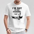 Cute I'm Not Retired Fishing Is My Full-Time Job ギフト Tシャツ 面白い贈り物