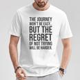 Easy Journeys Regret ジム、ハッスル、成功、モチベーションアップ Tシャツ 面白い贈り物