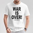 Exclusive War Is Over ご希望の場合限定ブラックプリント Tシャツ 面白い贈り物