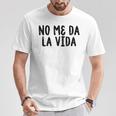 No Me Da Laida Camiseta unisex Regalos divertidos