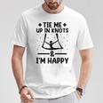 Tie Me Up In Knots & I'm Happy エアリアル ヨガ 体操選手 エアリスト Tシャツ 面白い贈り物