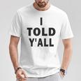 I Told Ya Y'all Told Youoarcasm テニスエディション クールズ Tシャツ 面白い贈り物