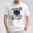 Undiagnosed Butomething Ain't Right Tシャツ 面白い贈り物
