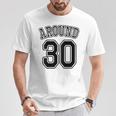 【バックプリント・背中側】Around 30 アラサー（三十歳 30才）ユニフォーム風 30代 誕生日プレゼント 面白 Tシャツ 面白い贈り物