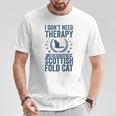 セラピーは要らない、スコティッシュ・フォールドの猫を抱きしめて Tシャツ 面白い贈り物