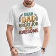 親愛なるお父さん素晴らしい仕事私たちは素晴らしい父の日ありがとう Tシャツ 面白い贈り物