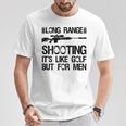 長距離射撃 It's Like Golf But For 背面 Tシャツ 面白い贈り物