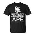 Always Be Yourself Ape メンズ レディース 猿 ゴリラ Tシャツ