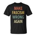 Antifascismo Haz Que El Fascismouelva A Equivocarse In Mangas Camiseta unisex