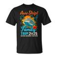 Aw Ship It's A Family Trip 2025 Family Matching Cruise Trip T-Shirt