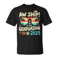 Aw Ship It's A Graduation Trip 2025 Graduation Cruise 2025 T-Shirt