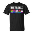 Bandera Arcoíris Todosomos Humanos Lgbt Orgullo Gay Camiseta unisex