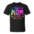 Best Mom Ever Tie Dye For Mother's Day Mom Mommy Mama T-Shirt