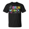 Bruh We Back Admin Team Back To School First Day Of School T-Shirt