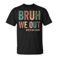 Bruh We Out 9年生 クラス 2025年生 9年生 卒業 Tシャツ