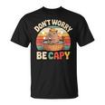 Capibara Don't Worry Be Capy Divertido Retro Lindo Capiba Camiseta unisex