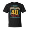 Casado Por 40 Años 40 Aniversario De Bodas Camiseta unisex