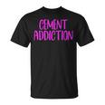 Cement Addiction Tシャツ