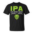 Cute Ipa Lot When I Drink Beer Drinker's Pun Tシャツ