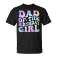 Dad Of The Birthday Girl Tie Dye Colorful 1St Bday T-Shirt
