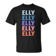 Divertido Regalo Nombre Elly Personalizado Primer Nombre Camiseta unisex