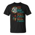 Escucha Eliento Que Habla Divertido Día Nativo Americano Gráfico Camiseta unisex