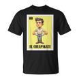 Mexican Nickname El Cheapskate Tシャツ