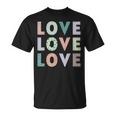 Gráfico Love Love Love Diseño Retro Con Mensaje Positivo Camiseta unisex
