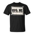 Hug Me シャツ You Will Feel Better Free Hugs Tシャツ