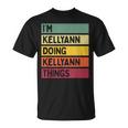 I'm Kellyann Doing Kellyann Things 面白い 名言 Tシャツ