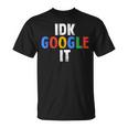 Idk、グーグルそれ Tシャツ