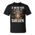 Je M'en Fous Jeuis Un Tarsier Tarsier Mignon T-Shirt