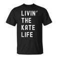 Kate の人生を生きている Kate Tシャツ