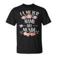La Mejor Mami Del Mundo Español Mamá Floral Camiseta unisex