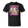 Lesbians Eat What Cat Meme Gay Pride Lgbtq T-Shirt